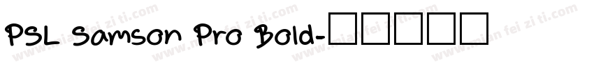 PSL Samson Pro Bold字体转换